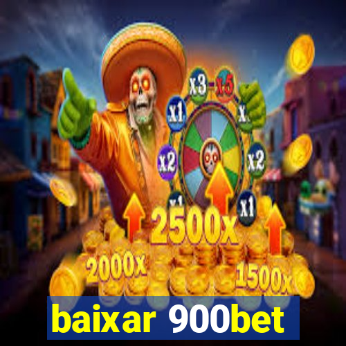 baixar 900bet